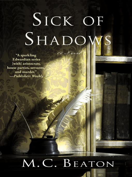 Title details for Sick of Shadows by M. C. Beaton - Available